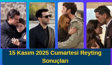 15 Kasım 2025 Cumartesi Reyting Sonuçları: Cumartesi Gününün Lideri Değişti mi?