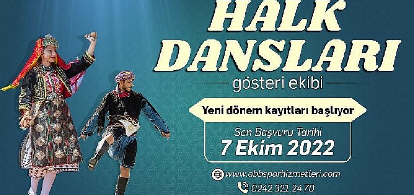 Antalya Büyükşehir Halk Dansları Gösteri Ekibi için yeni dönem başvuruları başladı- Güncel Haberler