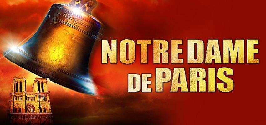 Efsanevi “Notre Dame de Paris” Müzikali Yeniden Zorlu PSM’de- Güncel Haberler