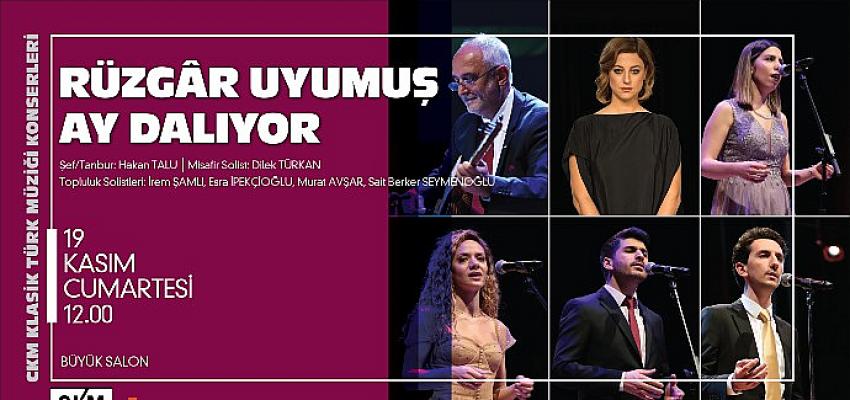 CKM’de Bir Nostalji Yeniden Hayat Buluyor: Klasik Türk Müziği Konserleri- Güncel Haberler
