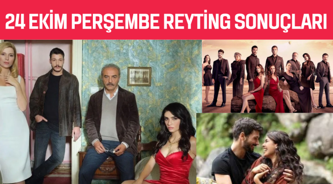 24 Ekim Perşembe Reyting Sonuçları: Zirvenin Sahibi Belli Oldu mu?