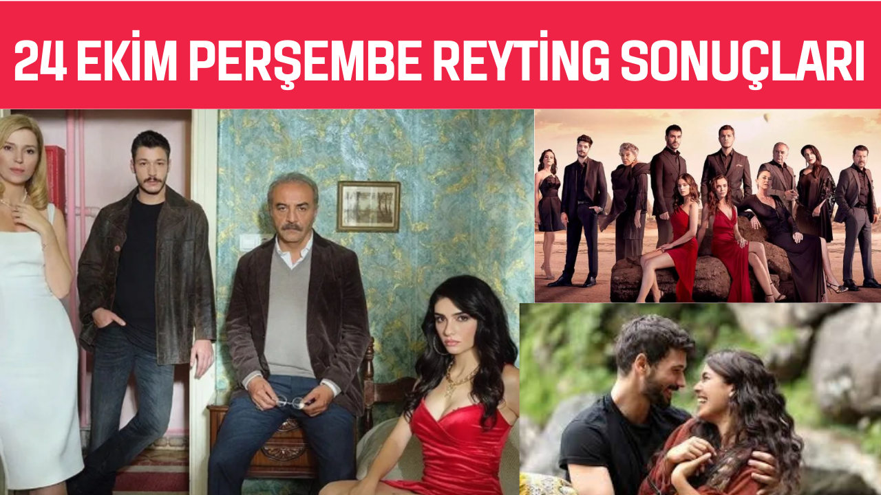 24 Ekim Perşembe Reyting Sonuçları: Zirvenin Sahibi Belli Oldu mu?