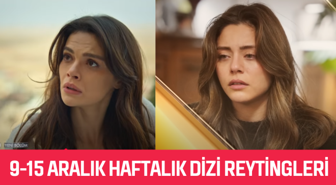 Haftalık Dizi reytingleri | 9 Aralık Pazartesi 15 Aralık Pazar 2024