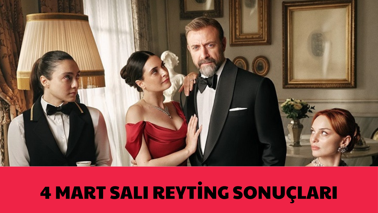 4 Mart 2025 Reyting Sonuçları: Zirvenin Sahibi Belli Oldu!