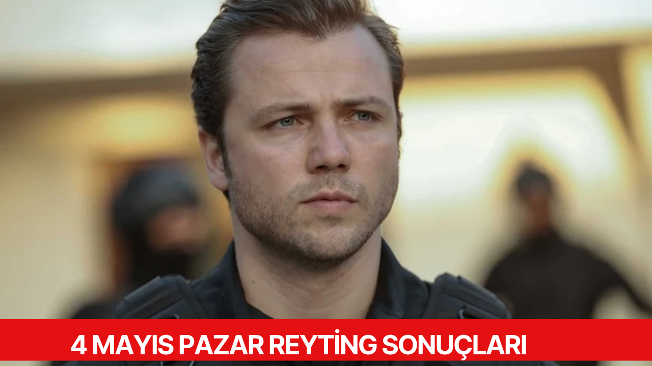 4 Mayıs 2025 Reyting Sonuçları: Şakir Paşa Ailesi, Teşkilat ve Deha Arasında Kıyasıya Rekabet!