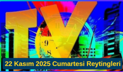 22 Kasım 2025 Cumartesi Reyting Sonuçları: Gecenin Birincisi Belli Oldu mu?