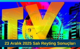23 Aralık 2025 Salı Reyting Sonuçları