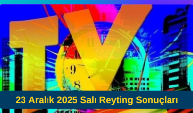 23 Aralık 2025 Salı Reyting Sonuçları