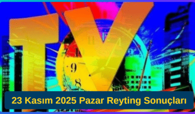Reyting sonuçları 23 Kasım 2025 – Total AB ABC1 birincileri