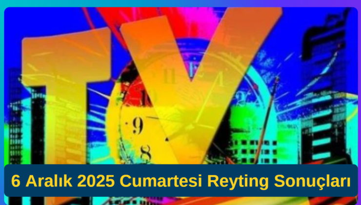 6 Aralık 2025 Cumartesi Reyting Sonuçları: Güller ve Günahlar Zirvede!