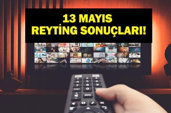 13 MAYIS REYTİNG SONUÇLARI 2026 | Çarşamba Reyting Sonuçları Açıklandı Mı Eşref Rüya, Gençlerbirliği-Trabzonspor, Yeraltı, Güldür Güldür, Çirkin, Hipnotik, Survivor…