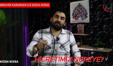 Hicretimiz Nereye? | İbrahim KARAMAN | KISSA KISSA