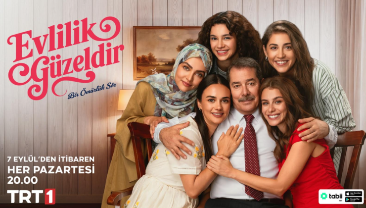 TRT 1’İN YENİ DİZİSİ “EVLİLİK GÜZELDİR”DEN  İÇLERİ ISITAN YENİ AFİŞ!