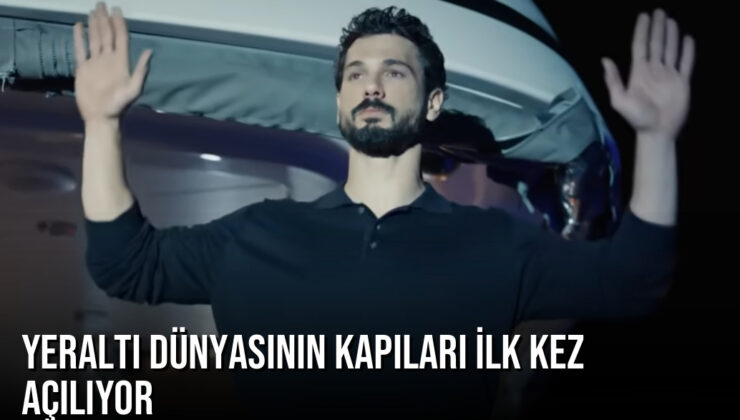 Yeraltı dizisinde Haydar Ali için kritik dönemeç: Yeraltı dünyasının kapıları ilk kez açılıyor