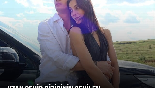 Uzak Şehir dizisinin sevilen oyuncularından romantik paylaşım: Fotoğrafları sosyal medyayı salladı