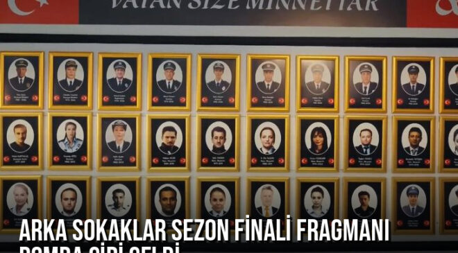 Arka Sokaklar sezon finali fragmanı bomba gibi geldi: Rıza Baba ve tüm ekip şehit mi oldu?