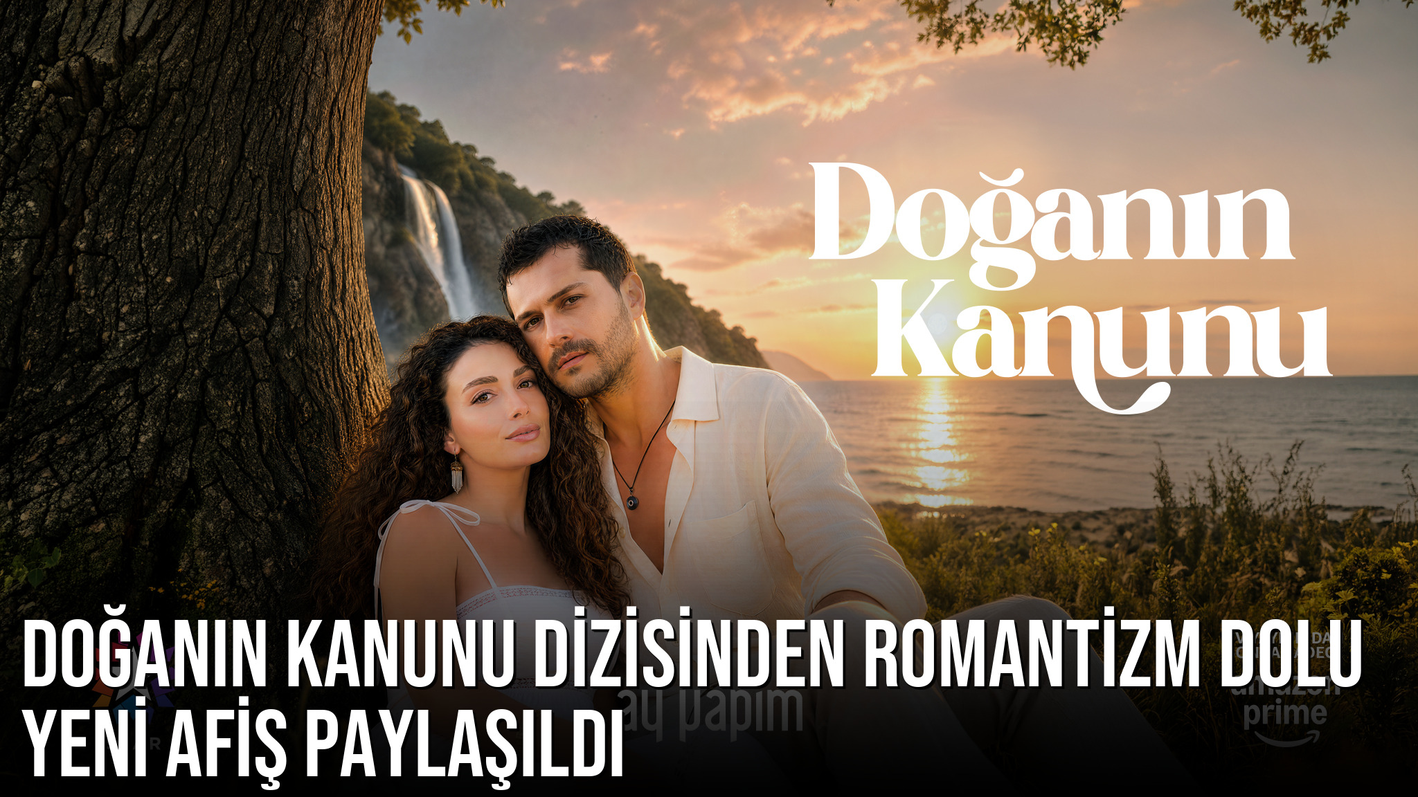 Doğanın Kanunu dizisinden romantizm dolu yeni afiş paylaşıldı
