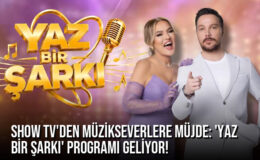 Show TV’den Müzikseverlere Müjde: ‘Yaz Bir Şarkı’ Programı Geliyor!