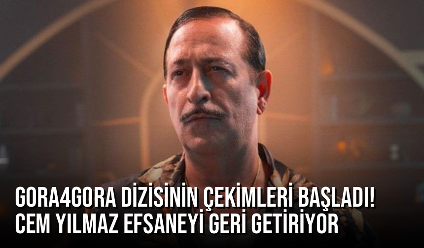 GORA4GORA Dizisinin Çekimleri Başladı! Cem Yılmaz Efsaneyi Geri Getiriyor